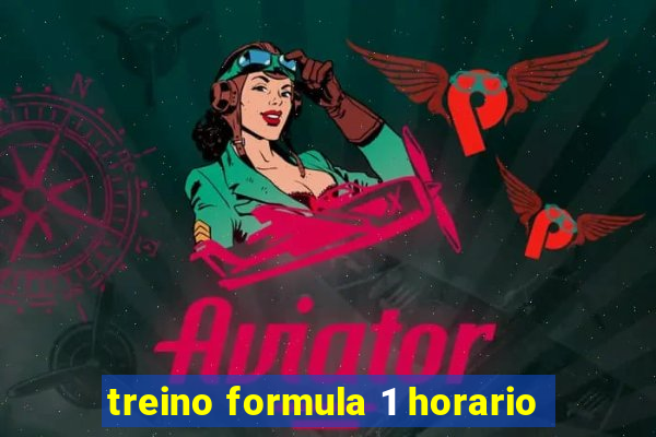 treino formula 1 horario